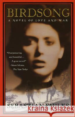 Birdsong: A Novel of Love and War