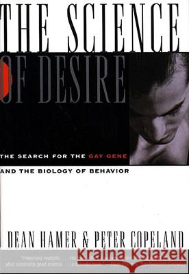 The Science of Desire: The Search for the Gay Gene and the Biology of Behavior