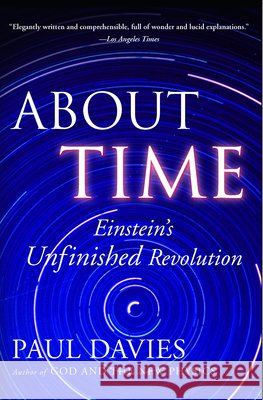 About Time: Einstein's Unfinished Revolution