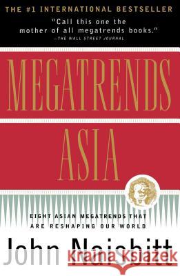 Megatrends Asia: Eight Asian Megatrends That are Reshaping Our World