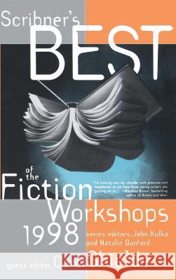 Scribners Best of the Fiction Workshops 1998