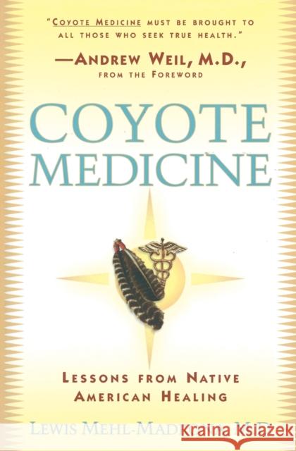 Coyote Medicine: Coyote Medicine