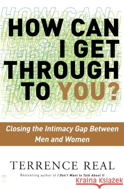 How Can I Get Through to You?: Closing the Intimacy Gap Between Men and Women