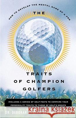 The 8 Traits of Champion Golfers: How to Develop the Mental Game of a Pro