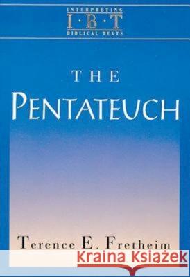 The Pentateuch: Interpreting Biblical Texts Series