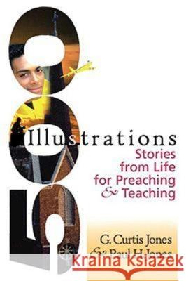 500 Illustrations: Stories from Life for Preaching & Teaching