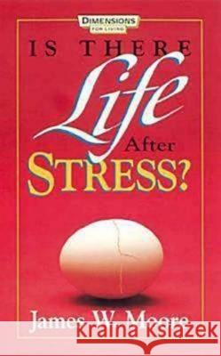 Is There Life After Stress with Leaders Guide [With Study Guide]