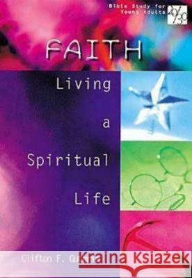 Faith : Bible Study for Young Adults