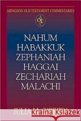 Nahum, Habakkuk, Zephaniah, Haggai, Zechariah, Malachi