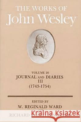 The Works of John Wesley Volume 20: Journal and Diaries III (1743-1754)