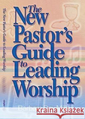 The New Pastor's Guide to Leading Worship