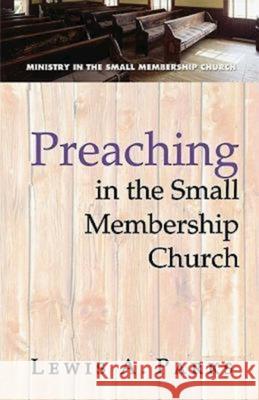 Preaching in the Small Membership Church