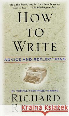 How to Write: Advice and Reflections