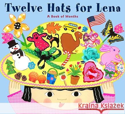 Twelve Hats for Lena: A Book of Months