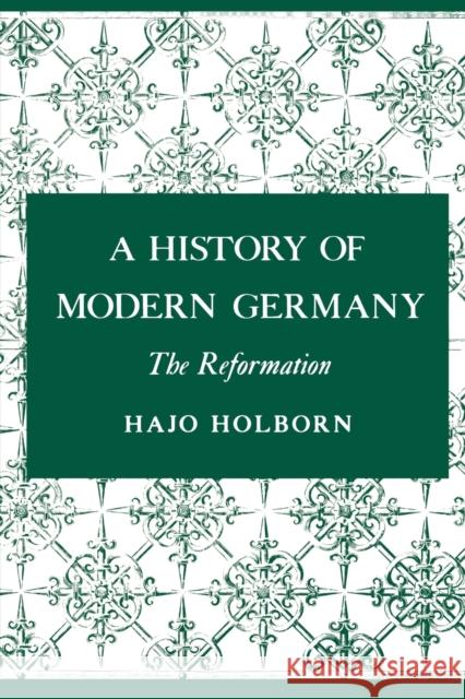 A History of Modern Germany, Volume 1: The Reformation