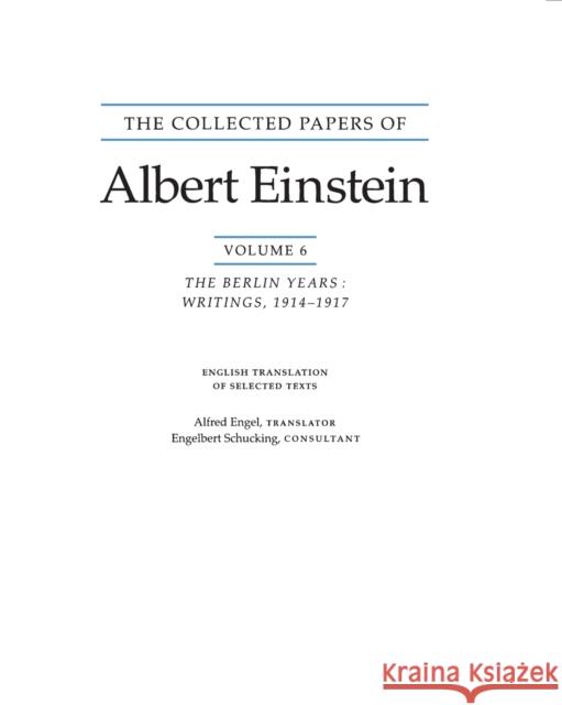 The Collected Papers of Albert Einstein, Volume 6 (English): The Berlin Years: Writings, 1914-1917. (English Translation Supplement)