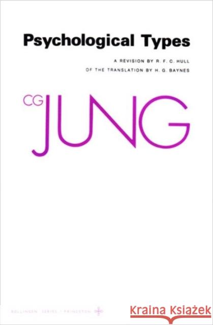 Collected Works of C.G. Jung, Volume 6: Psychological Types