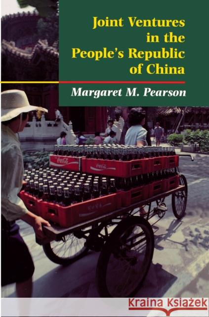 Joint Ventures in the People's Republic of China: The Control of Foreign Direct Investment Under Socialism