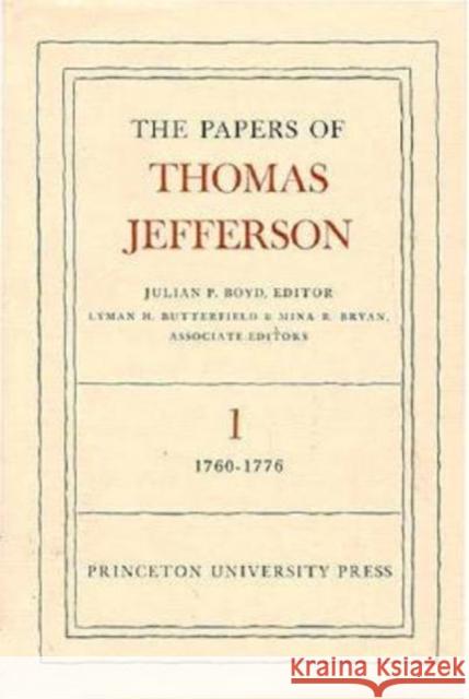 The Papers of Thomas Jefferson, Volume 1: 1760 to 1776