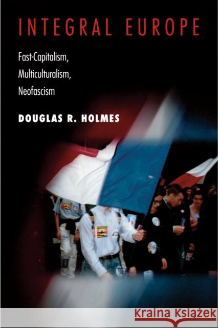 Integral Europe: Fast-Capitalism, Multiculturalism, Neofascism