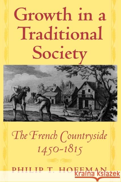 Growth in a Traditional Society: The French Countryside, 1450-1815