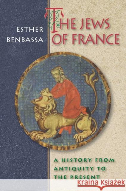 The Jews of France: A History from Antiquity to the Present