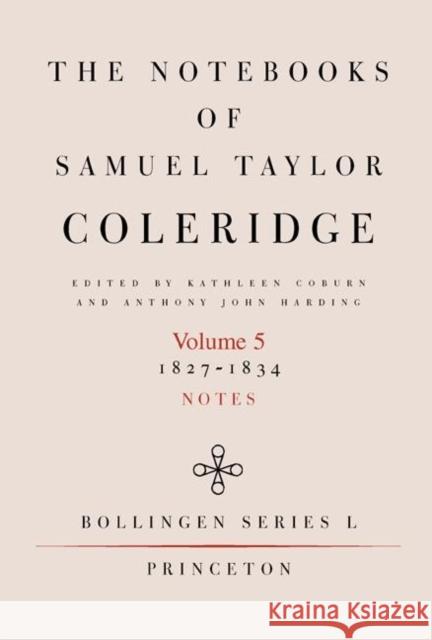 The Notebooks of Samuel Taylor Coleridge: 1827-1834