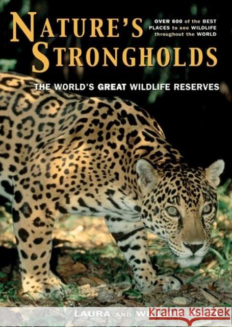 Nature's Strongholds: The World's Great Wildlife Reserves