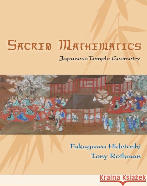 Sacred Mathematics: Japanese Temple Geometry