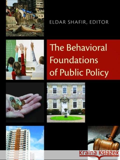 The Behavioral Foundations of Public Policy