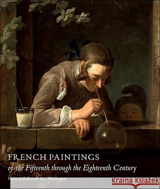 French Paintings of the Fifteenth Through the Eighteenth Century