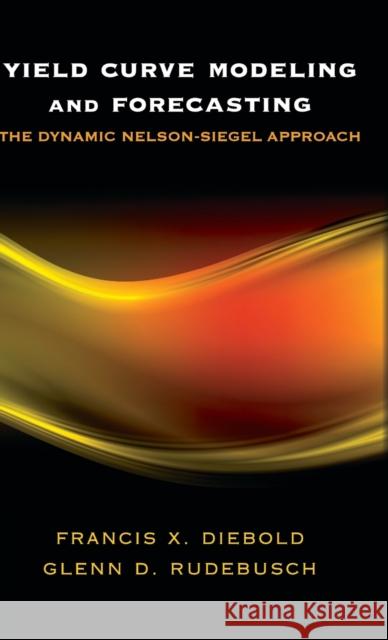 Yield Curve Modeling and Forecasting: The Dynamic Nelson-Siegel Approach