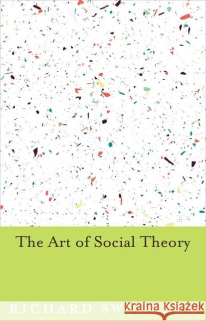 The Art of Social Theory