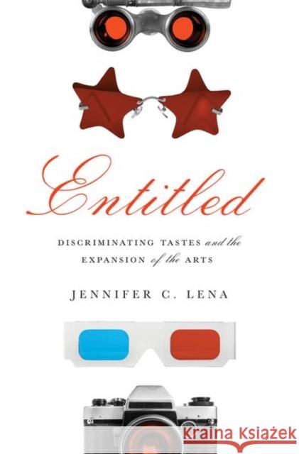 Entitled: Discriminating Tastes and the Expansion of the Arts