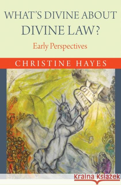 What's Divine about Divine Law?: Early Perspectives