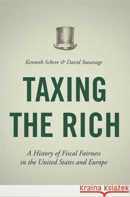 Taxing the Rich: A History of Fiscal Fairness in the United States and Europe