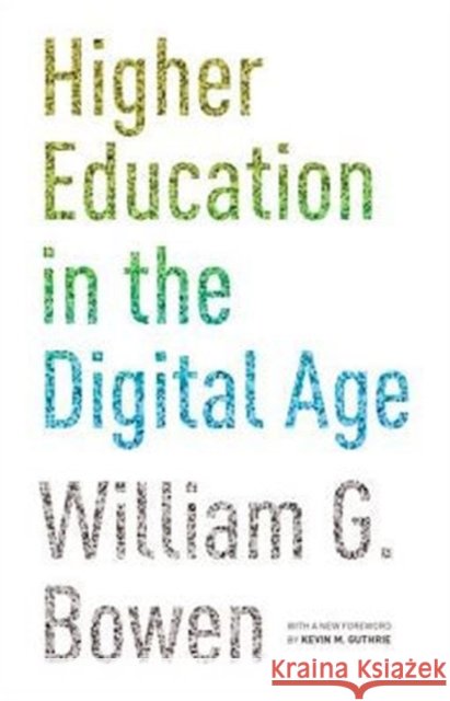 Higher Education in the Digital Age: Updated Edition