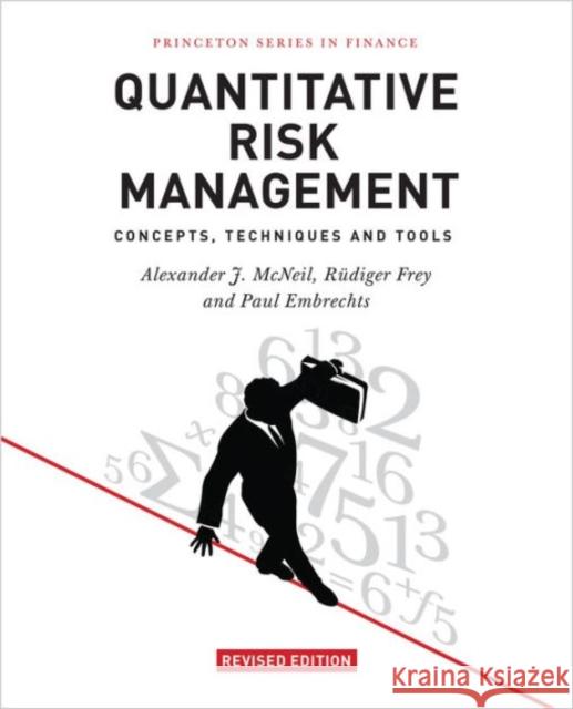 Quantitative Risk Management: Concepts, Techniques and Tools - Revised Edition
