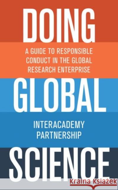 Doing Global Science: A Guide to Responsible Conduct in the Global Research Enterprise