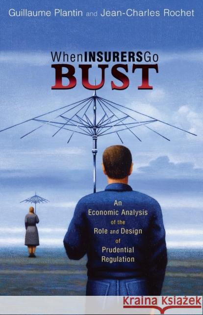 When Insurers Go Bust: An Economic Analysis of the Role and Design of Prudential Regulation