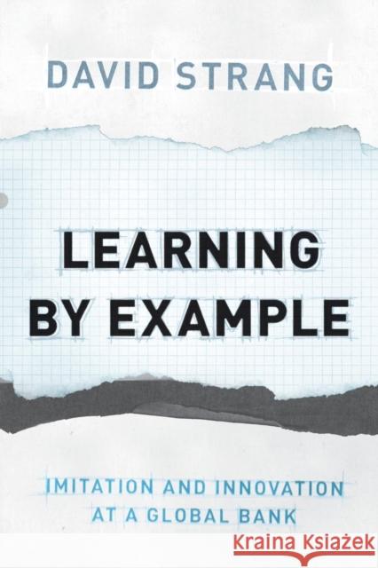Learning by Example: Imitation and Innovation at a Global Bank