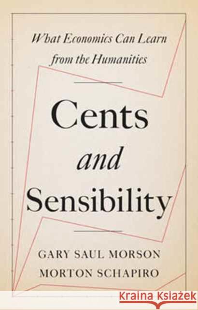 Cents and Sensibility: What Economics Can Learn from the Humanities