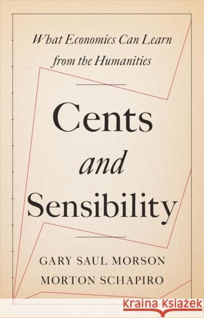 Cents and Sensibility: What Economics Can Learn from the Humanities