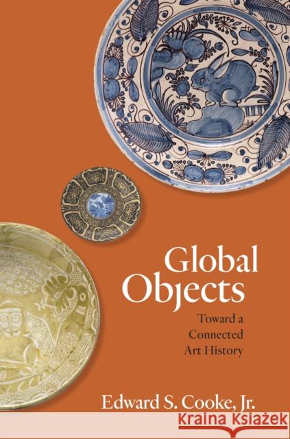 Global Objects: Toward a Connected Art History