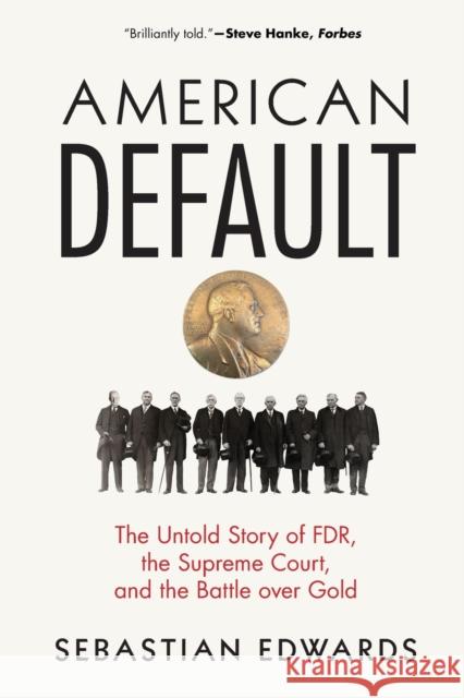 American Default: The Untold Story of Fdr, the Supreme Court, and the Battle Over Gold