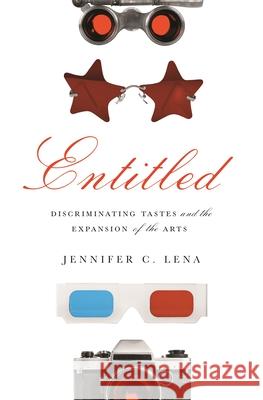 Entitled: Discriminating Tastes and the Expansion of the Arts