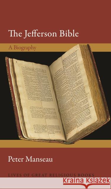 The Jefferson Bible: A Biography