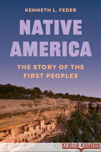 Native America: The Story of the First Peoples