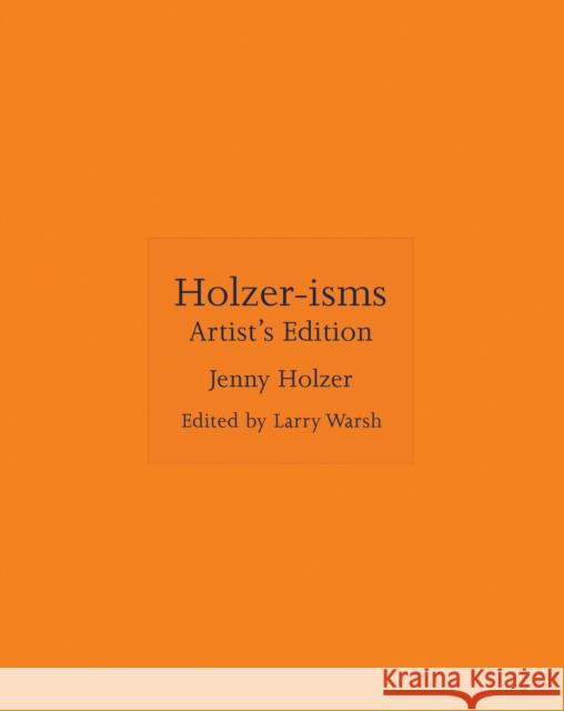Holzer-isms: Artist's Edition