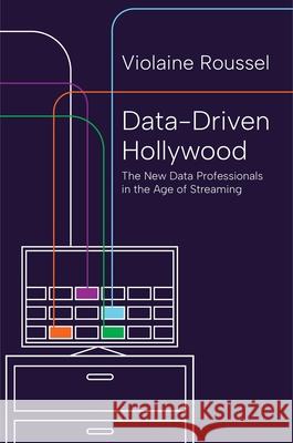 Data-Driven Hollywood: The New Data Professionals in the Age of Streaming